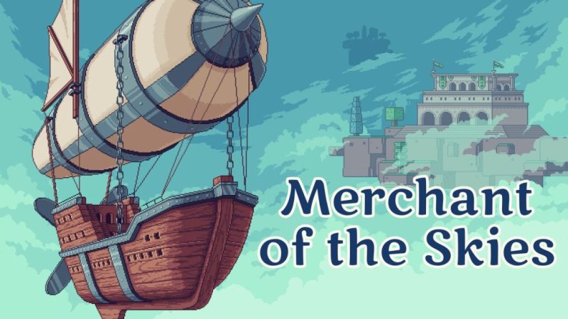 天空商人（完整版）Steam移植 像素类的跑商小游戏！-مەرمەر بىلوگى