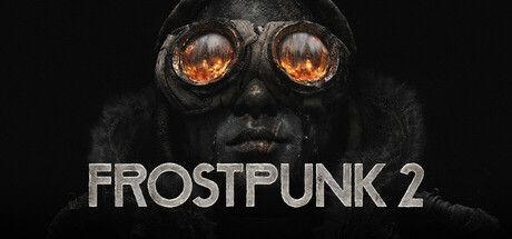 冰汽时代2/ Frostpunk 2 v1.6.0 全DLC 送修改器 免安装中文版-مەرمەر بىلوگى